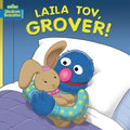 Laila Tov, Grover! - Board Book