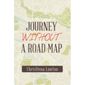 Journey Without a Road Map - Paperback