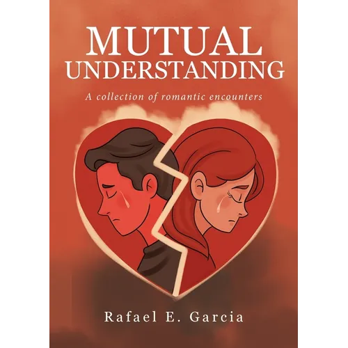 Mutual Understanding: A collection of romantic encounters - Paperback