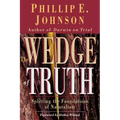The Wedge of Truth: Splitting the Foundations of Naturalism - Paperback