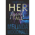 Her Final Fall: A Veronica Lee Thriller - Paperback