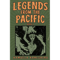 Legends from the Pacific: Book 1 - Paperback