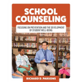 School Counseling: Focusing on Prevention and the Development of Student Well-Being - Paperback