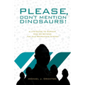 Please, Don't Mention Dinosaurs! - Paperback