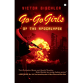 Go-Go Girls of the Apocalypse - Paperback