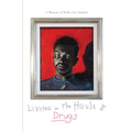 Living in the House of Drugs - Paperback