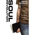 Soul Revolution: How Imperfect People Become All God Intended - Paperback