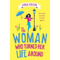 The Woman Who Turned Her Life Around - Paperback