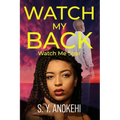 Watch My Back: Watch Me Soar - Paperback