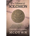 The Testament of Solomon: Edited from the Manuscripts at Mount Athos, Bogna, Holkham Hall, Jerusalem, London, Milan, Paris and Vienna - Paperback