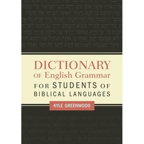 Dictionary of English Grammar for Students of Biblical Languages - Paperback