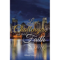 Love, Challenges, and their Faith - Paperback