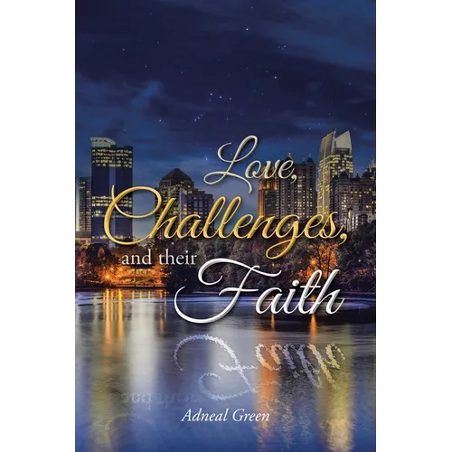 Love, Challenges, and their Faith - Paperback
