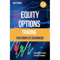 Equity Options Trading For Complete Beginners - Paperback