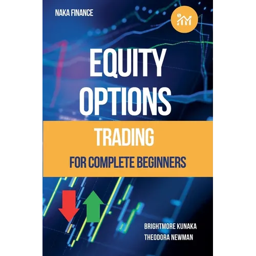 Equity Options Trading For Complete Beginners - Paperback