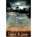 Hope Through the Storms of Life: Charting Your Course - Paperback