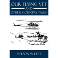 Our Flying Vet and Other Country Tales - Paperback