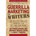 Guerrilla Marketing for Writers: 100 No-Cost, Low-Cost Weapons for Selling Your Work - Paperback