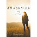 Awakening - To heal and get closer to yourself - Paperback