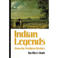 Indian Legends from the Northern Rockies: Volume 82 - Paperback