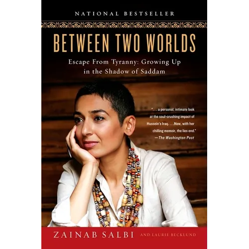 Between Two Worlds: Escape from Tyranny: Growing Up in the Shadow of Saddam - Paperback