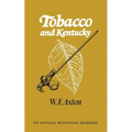Tobacco and Kentucky - Paperback