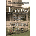 Elysium: Large Print Edition: Book IV of The Plantation Series - Paperback