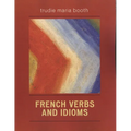 French Verbs and Idioms - Paperback