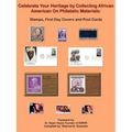 Celebrate Your Heritage by Collecting African American On Philatelic Materials: Stamps, First Day Covers and Post Cards - Paperback