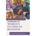 The Rowman & Littlefield Handbook of Women's Studies in Religion - Paperback