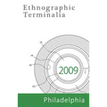 Ethnographic Terminalia, Philadelphia, 2009 - Paperback