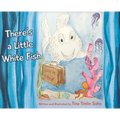 There's a Little White Fish - Hardcover