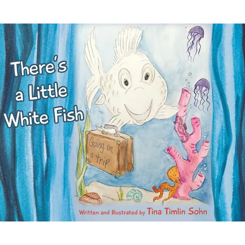 There's a Little White Fish - Hardcover