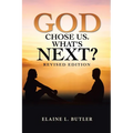 God Chose Us. What's Next?: Revised Edition - Paperback