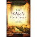 The Whole Bible Story: Everything That Happens in the Bible in Plain English - Paperback