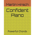 Confident Piano: Powerful Chords - Paperback