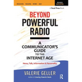 Beyond Powerful Radio: A Communicator's Guide to the Internet Age--News, Talk, Information & Personality for Broadcasting, Podcasting, Internet, Radio - Paperback
