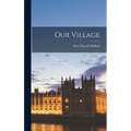 Our Village - Hardcover