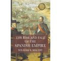 The Rise and Fall of the Spanish Empire - Paperback