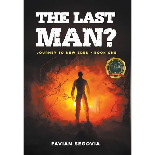 The Last Man?: Journey To New Eden - Book One - Hardcover