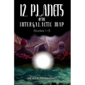 12 Planets of the Intergalactic Map: Books 1-3 - Paperback