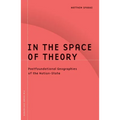 In the Space of Theory: Postfoundational Geographies of the Nation-State Volume 26 - Paperback