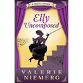 Elly Uncomposed: A Novel Opera - Paperback