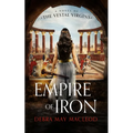 Empire of Iron: A Novel of the Vestal Virgins - Paperback