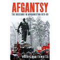 Afgantsy: The Russians in Afghanistan 1979-89 - Hardcover
