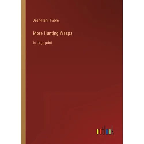 More Hunting Wasps: in large print - Paperback