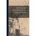 Myths and Legends of the Great Plains - Hardcover