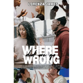 Where Did We Go Wrong?: A Question Concerning Marital Struggles, Conflicts, & Triumphs - Paperback