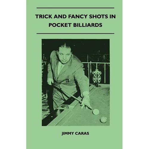 Trick And Fancy Shots In Pocket Billiards - Paperback