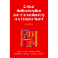 Critical Multiculturalism and Intersectionality in a Complex World - Paperback